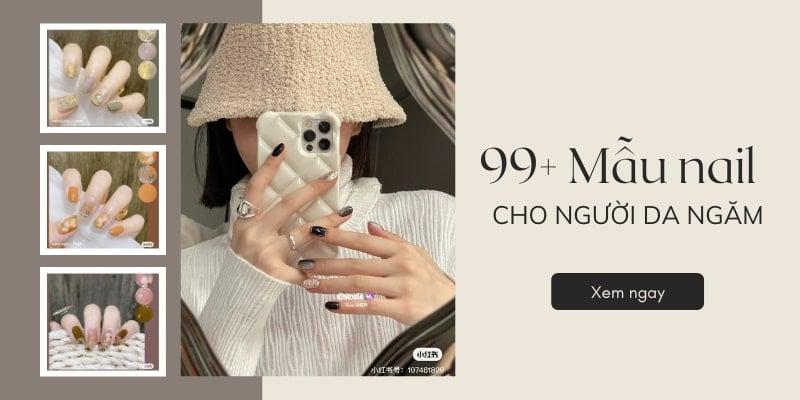 Bí quyết chọn màu sơn móng tay cho da ngăm