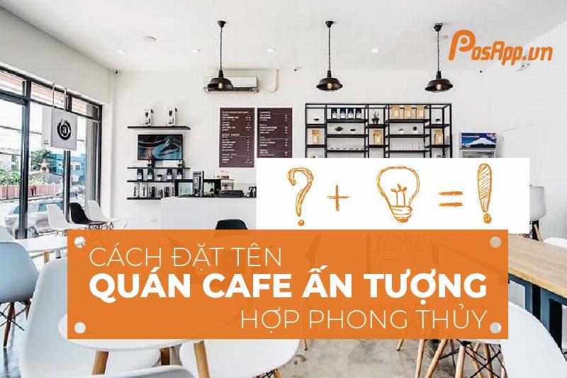 Các loại tên quán cà phê phổ biến