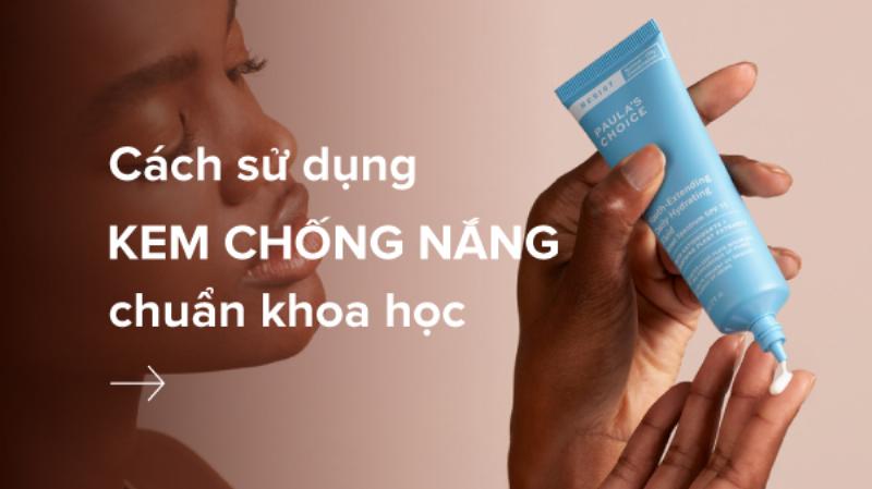 Cách sử dụng kem chống nắng hiệu quả