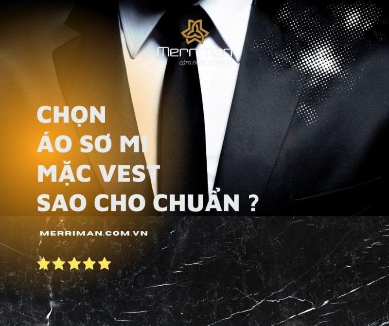 Chọn áo sơ mi phù hợp với vest