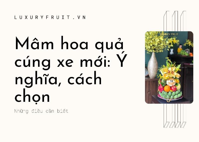 Hoa quả cúng xe máy