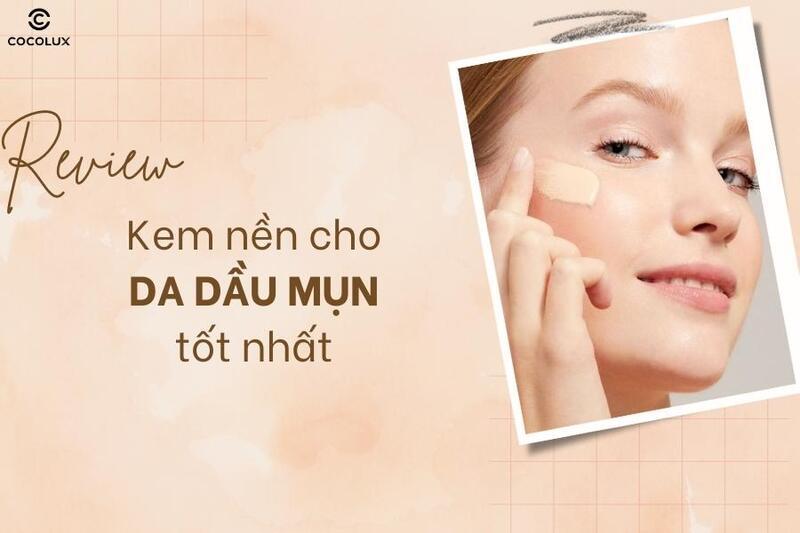 Kem nền cho da dầu: lựa chọn