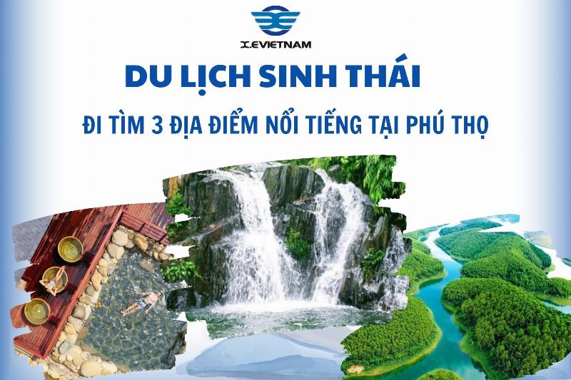 Khu du lịch sinh thái Phú Thọ thiên nhiên hùng vĩ