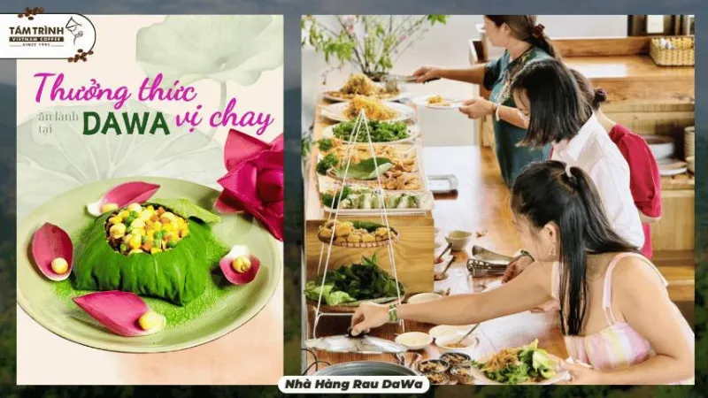 Nhà hàng Rau DAWA - Món chay Đà Lạt hấp dẫn