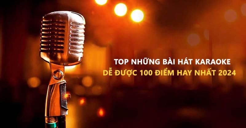 Những ca khúc karaoke quốc dân cho nữ