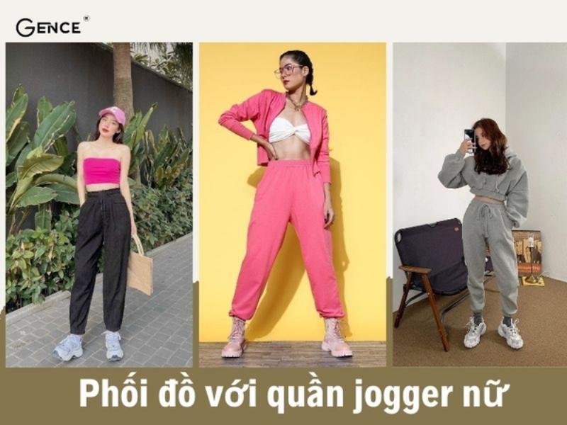 Phối Đồ Quần Jogger Nữ Theo Phong Cách