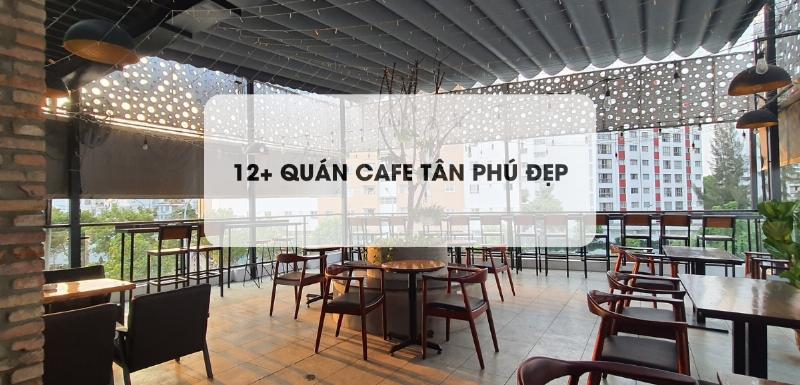 Quán cà phê view đẹp quận Tân Phú nhìn ra thành phố