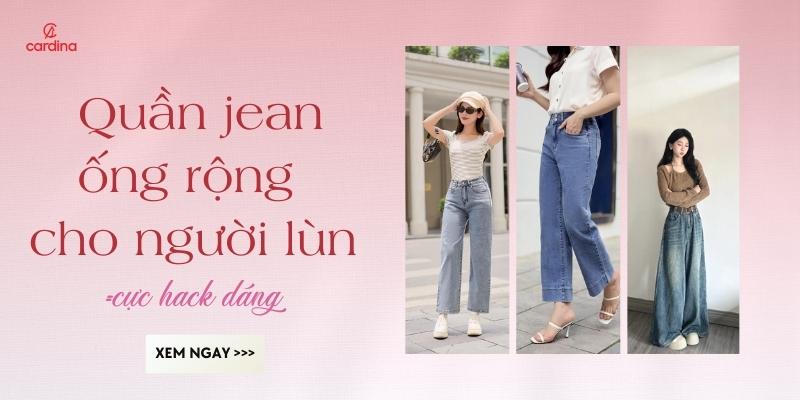 Quần Jean Ống Rộng Cho Người Lùn: Chọn Đúng Kiểu Dáng