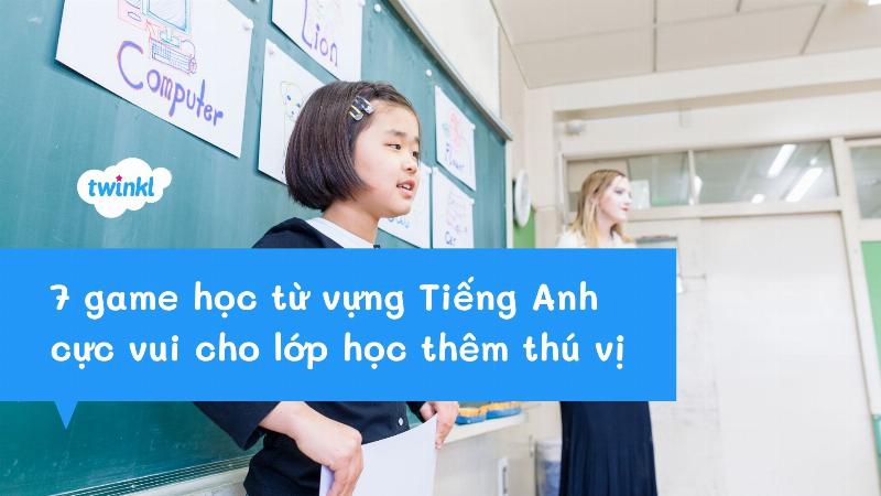 Thiết kế trò chơi xúc xắc ôn tập từ vựng tiếng Anh cho học sinh lớp 3