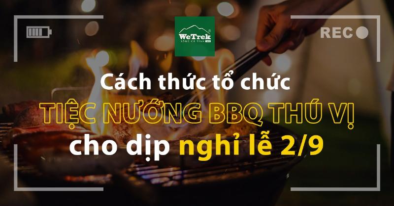 Tiệc Nướng BBQ 2/9