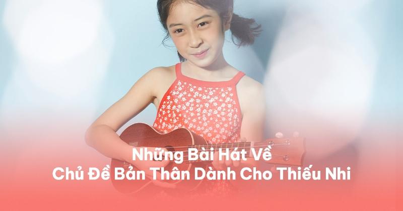 Tìm kiếm bài hát chủ đề bản thân