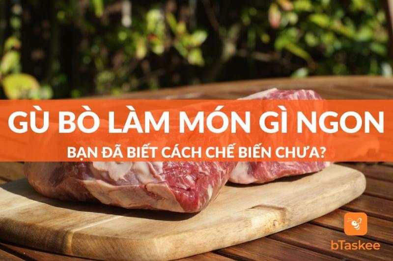 U Bò nấu món gì ngon cho gia đình