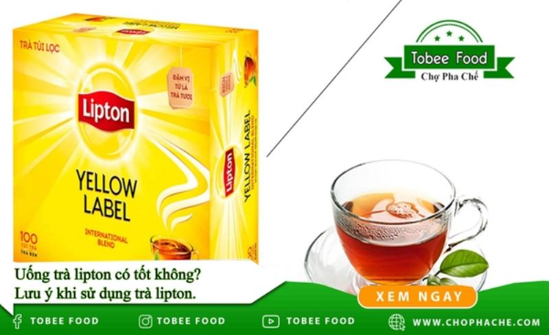 Uống Trà Lipton Quá Nhiều