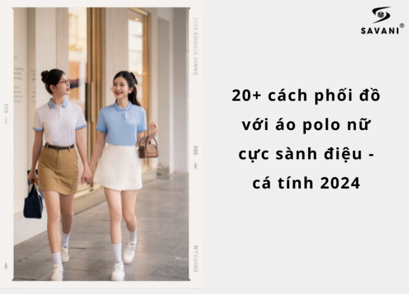 Phối đồ áo polo nữ và chân váy